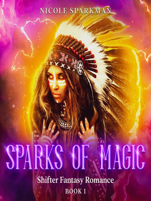 Title details for SPARKS OF MAGIC by NICOLE SPARKMAN - Wait list